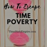 How To Escape Time Poverty