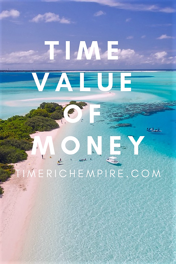 Time Value Of Money 1 Time Rich Empire